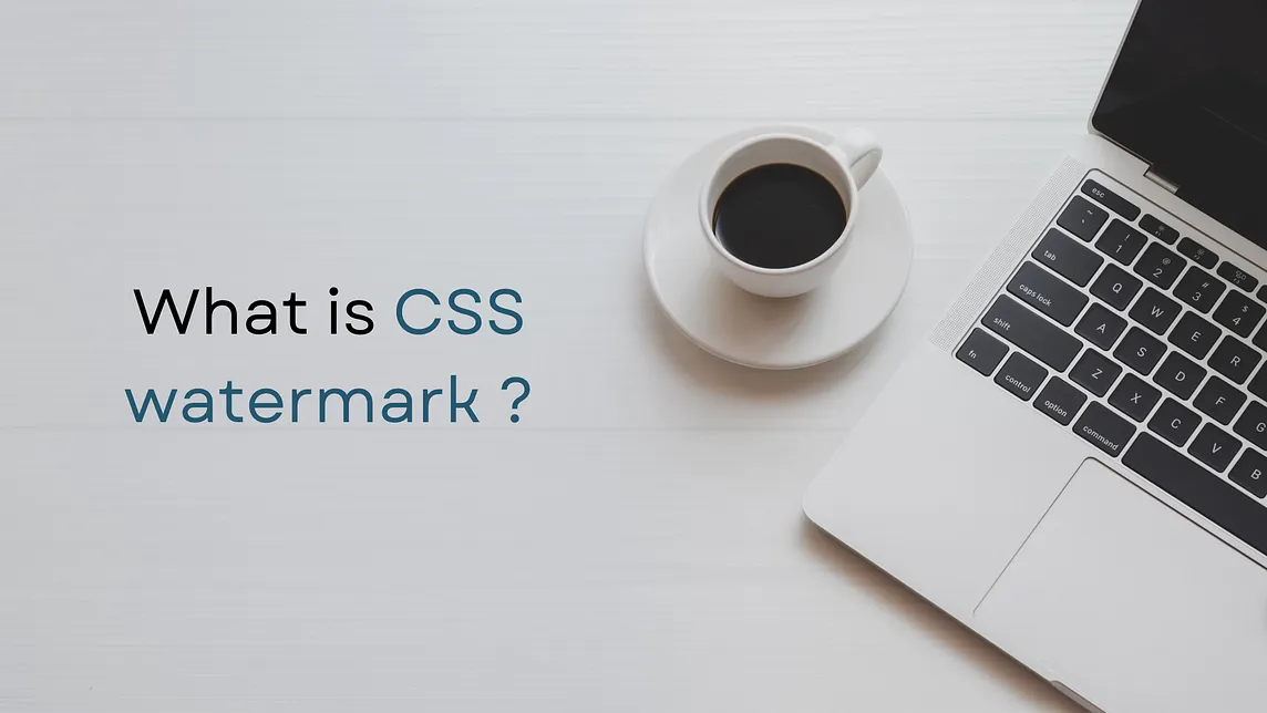 What is CSS watermark ?