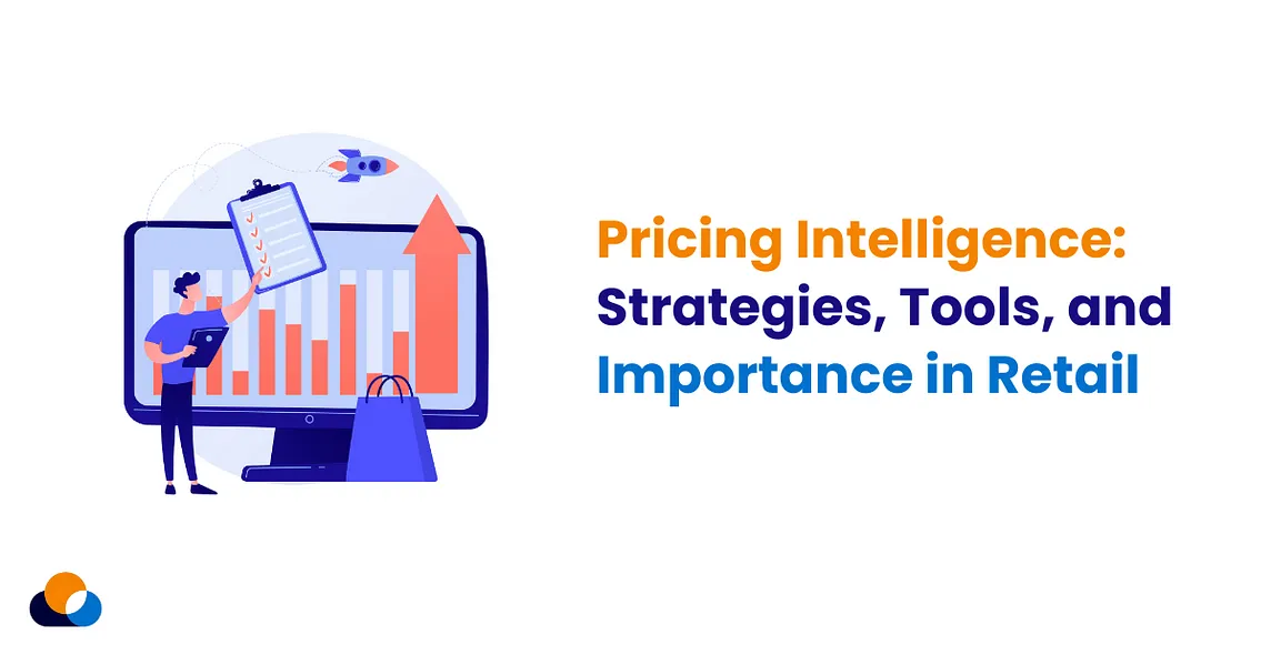 Pricing Intelligence Importance in retail