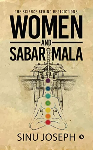 A Critique of the Book, “Women and Sabarimala: The Science Behind The Restrictions”