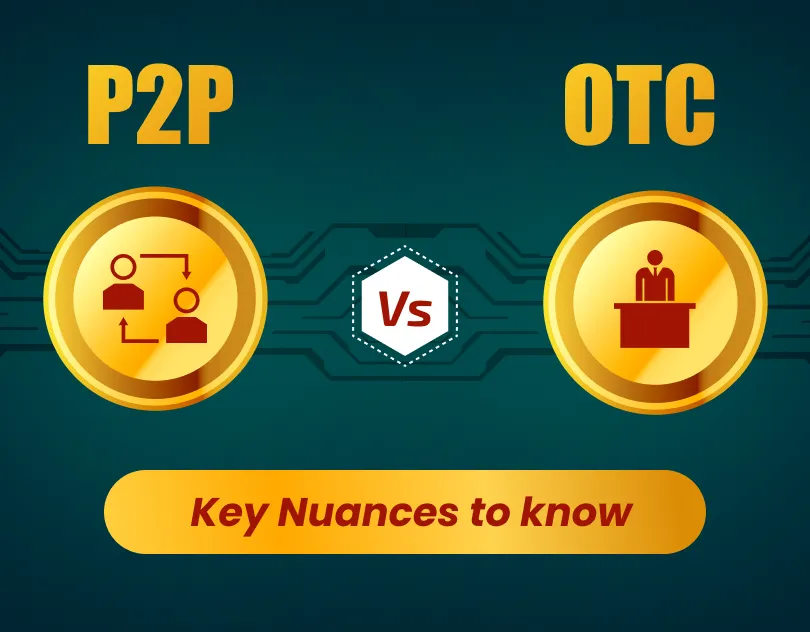 P2P Vs OTC