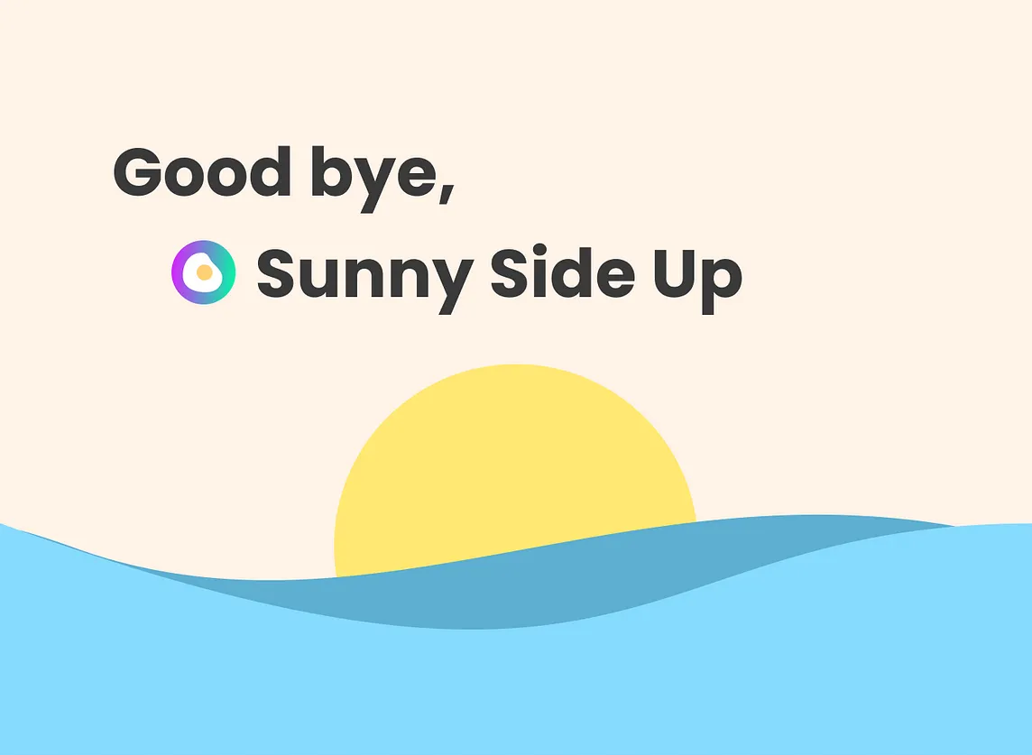 [Announcement] Sunny Side Up Closing