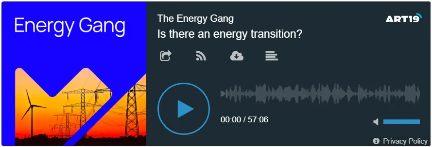 Energy Gang- Is there an energy transition?