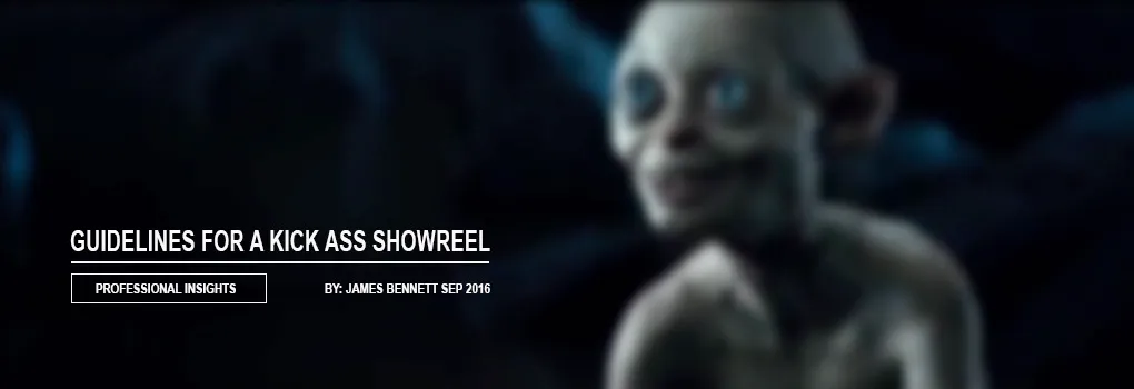 Guidelines for a kick-ass showreel.