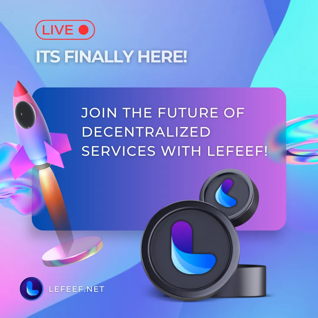 The Power of LEFEEF Blockchain don’t Miss Out on Our ICO!