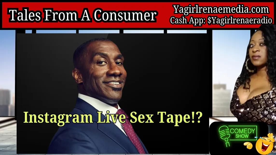 Ya Girl Renae Says That Shannon Sharpe Sex Tape Was Due To Tasha K Questioning His Lifestyle😆