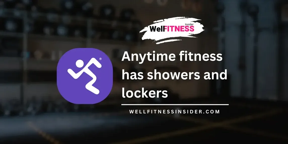 Does Anytime Fitness Have Showers and Lockers? Your Complete Guide