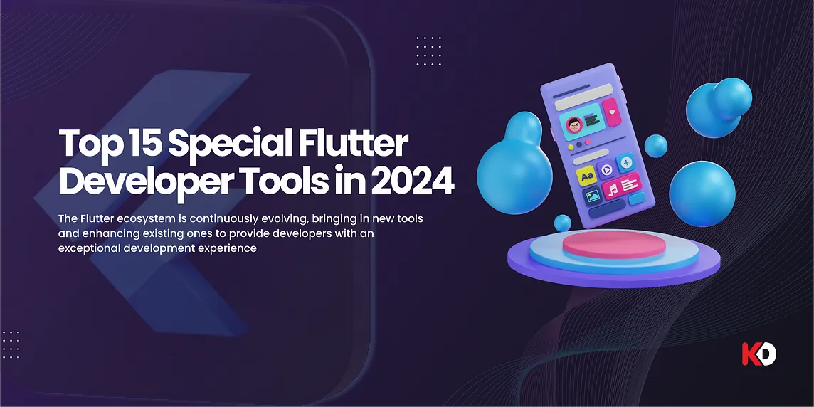 Top 15 Special Flutter Developer Tools in 2024