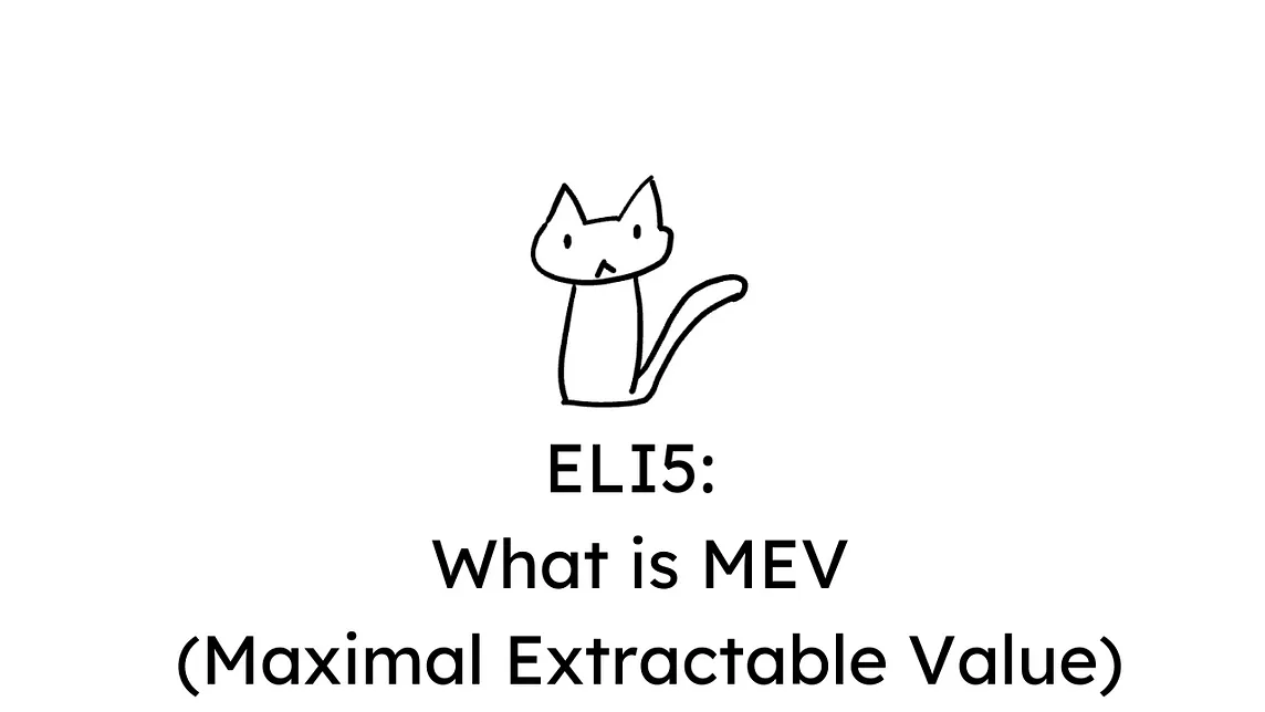 ELI5: What is MEV (Maximal Extractable Value)