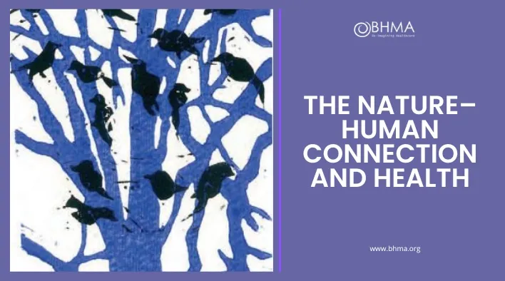 The nature–human connection and health