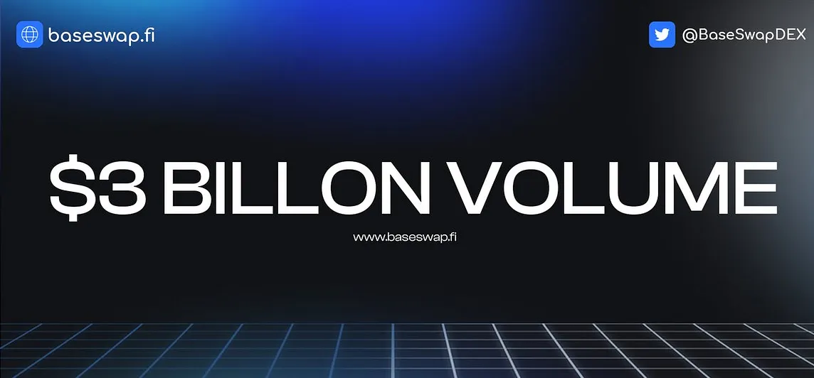 BaseSwap Celebrates a Major Milestone: $3 Billion in Trade Volume!