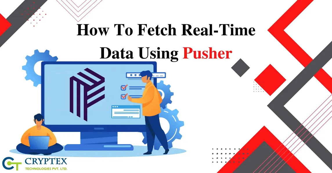 How To Fetch Realtime Data Using Pusher