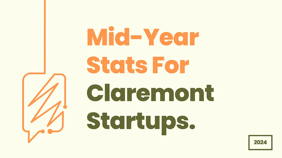 📊 2024 Mid-Year Stats For Claremont Startups