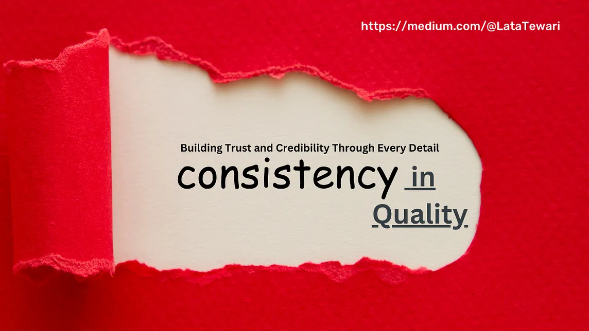 The Power of Consistency: Why Every Detail Matters?