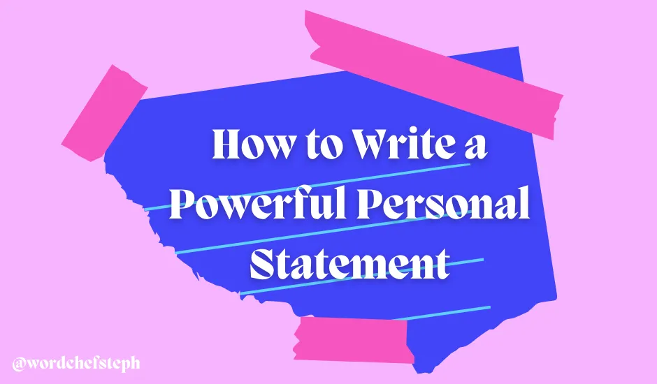 How to Write a Powerful Personal Statement