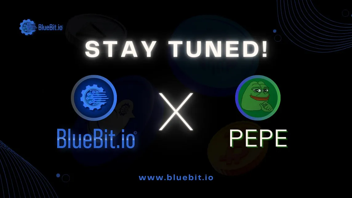 BlueBit Welcomes $PEPE — The Hype Memecoin of 2023 !