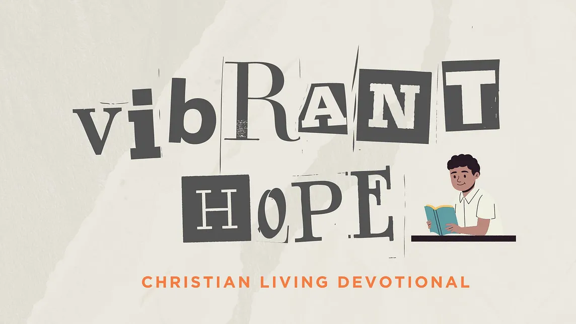 Vibrant Hope: Serve the Lord Faithfully