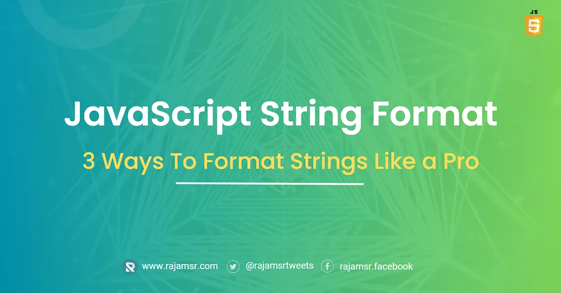 JavaScript String Format: The Best 3 Ways To Do It