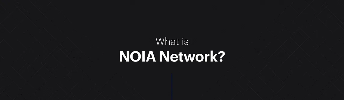 What is NOIA Network?