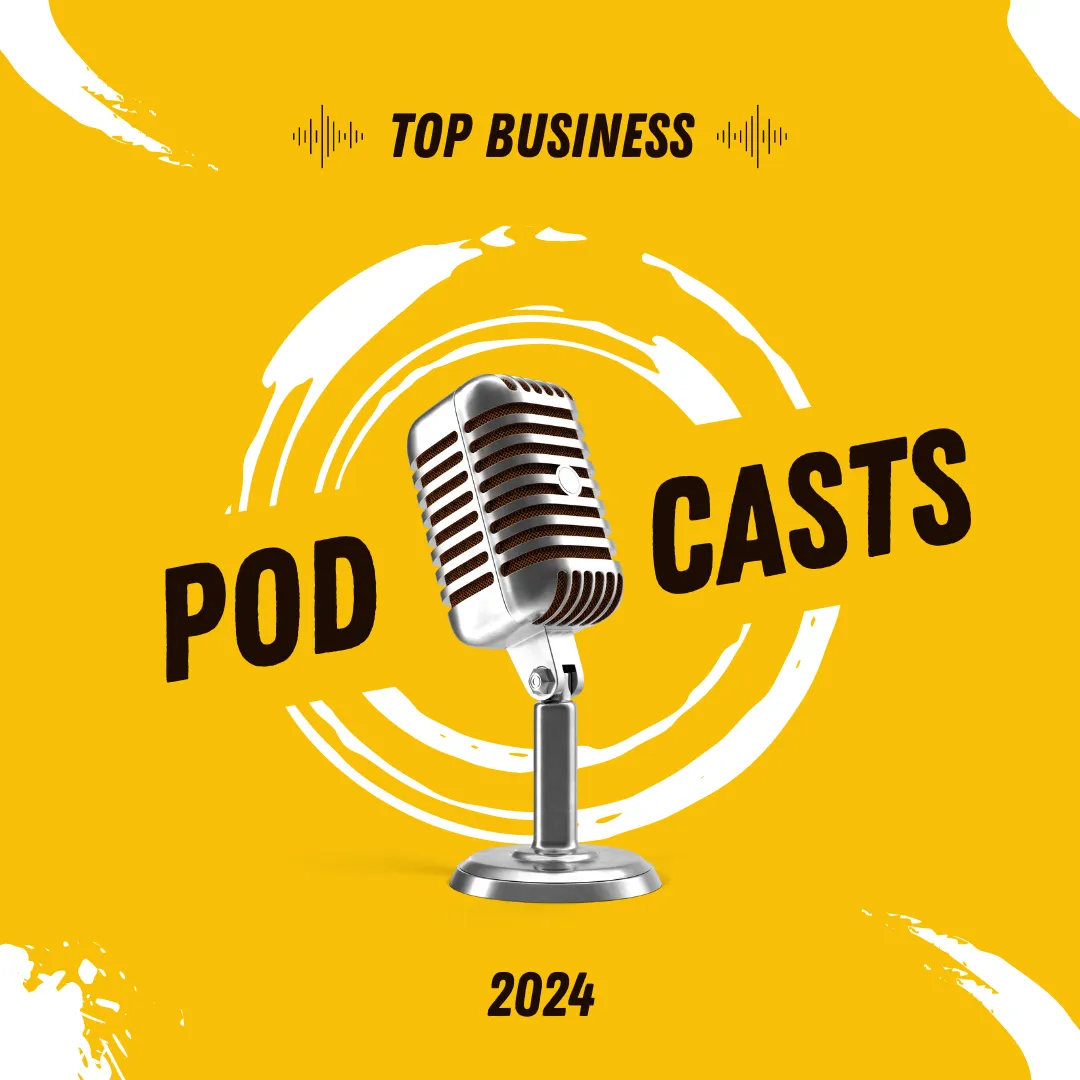 Top Business Podcasts of 2024