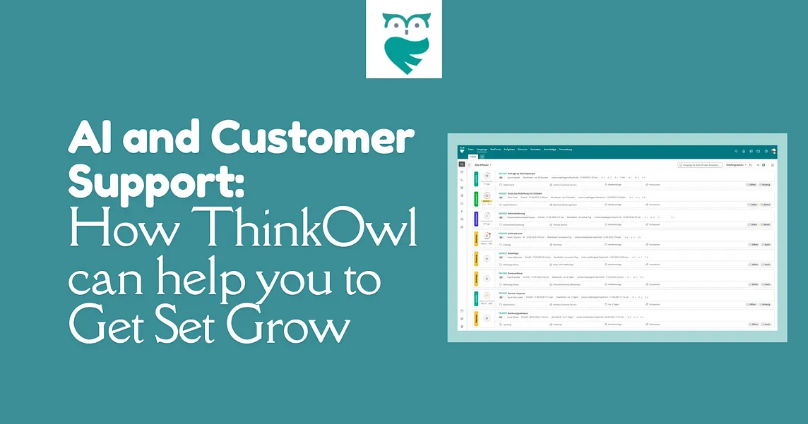 AI and Customer Support: How ThinkOwl can help you to Get Set Grow