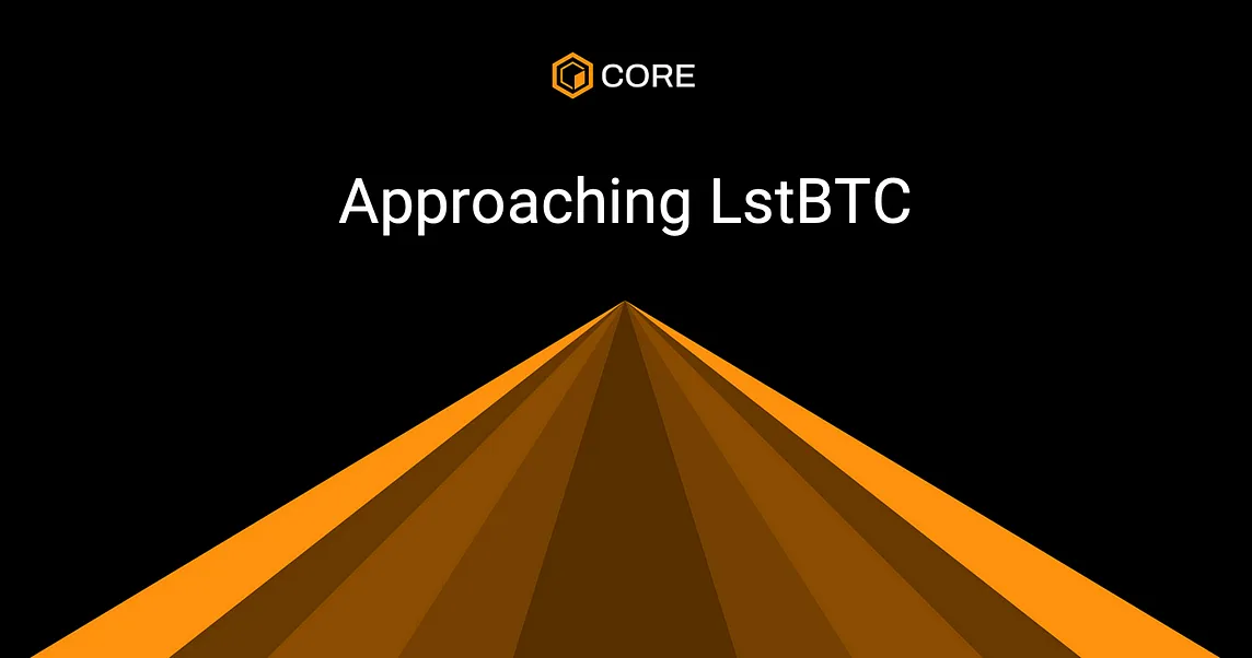 LstBTC is Coming! Sunsetting coreBTC