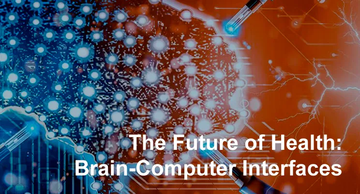 The Future of Health: Brain-Computer Interfaces by David Priede, PhD