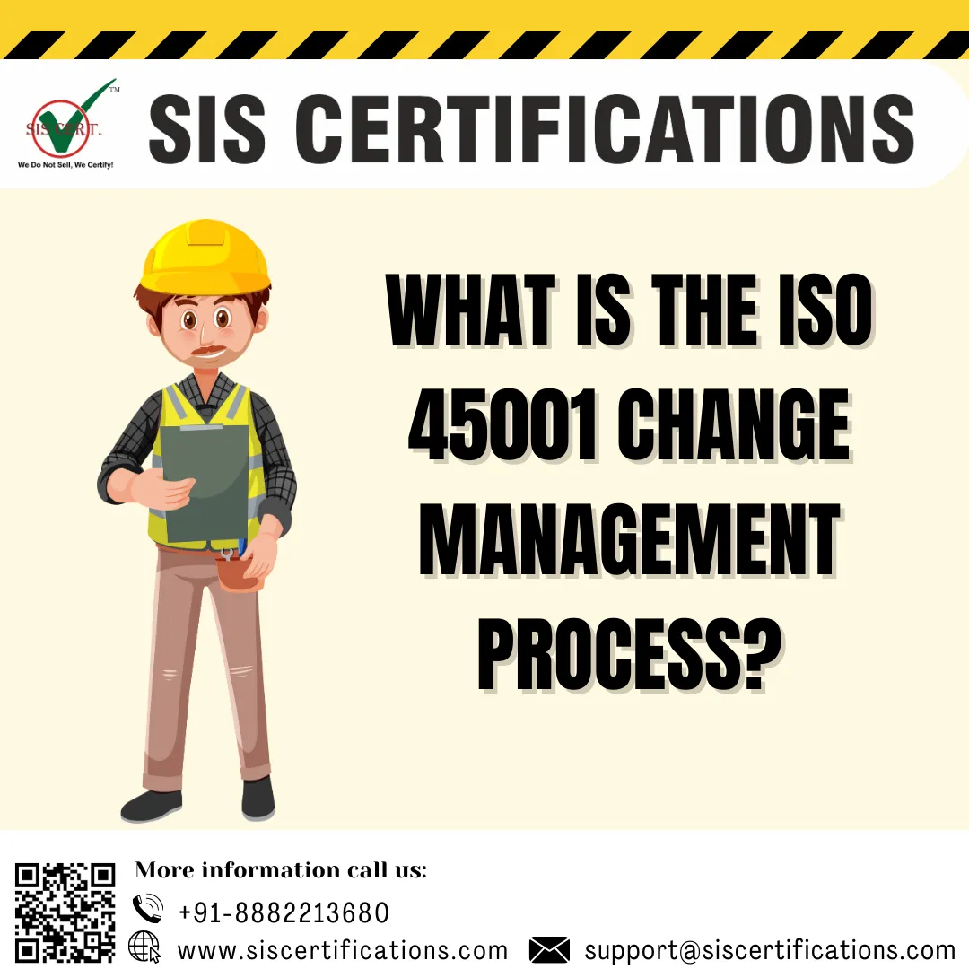 What is the ISO 45001 change management process?