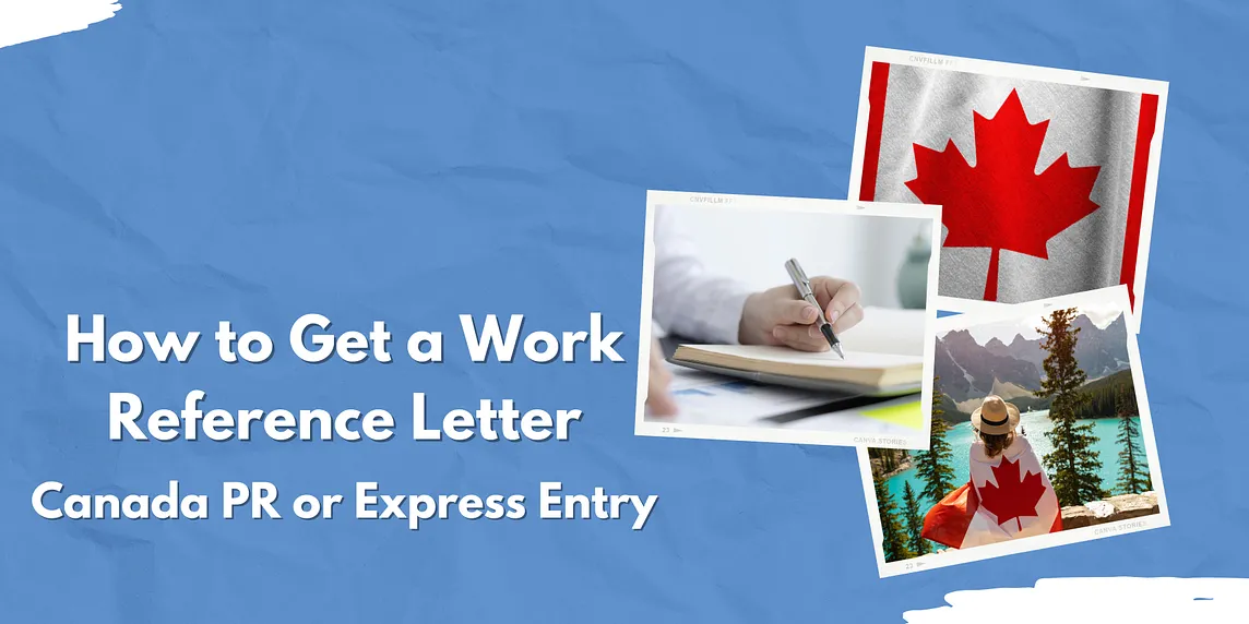 How to Get a Work Reference Letter for Canada PR