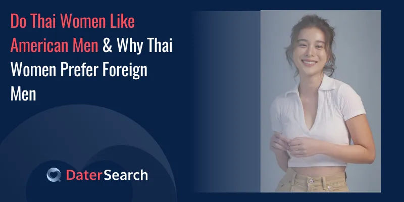 Do Thai Women Like American Men