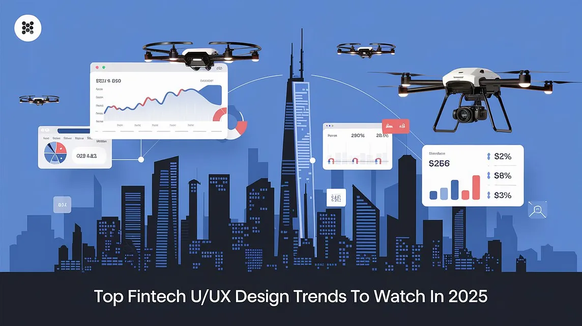 Top Fintech UI/UX Design Trends to Watch in 2025