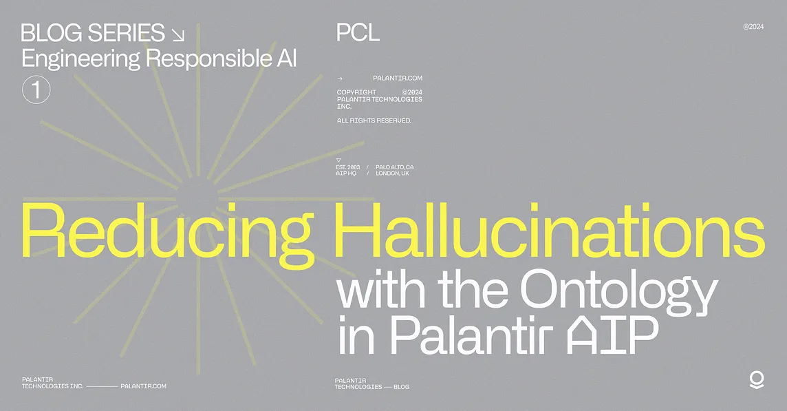 Reducing Hallucinations with the Ontology in Palantir AIP