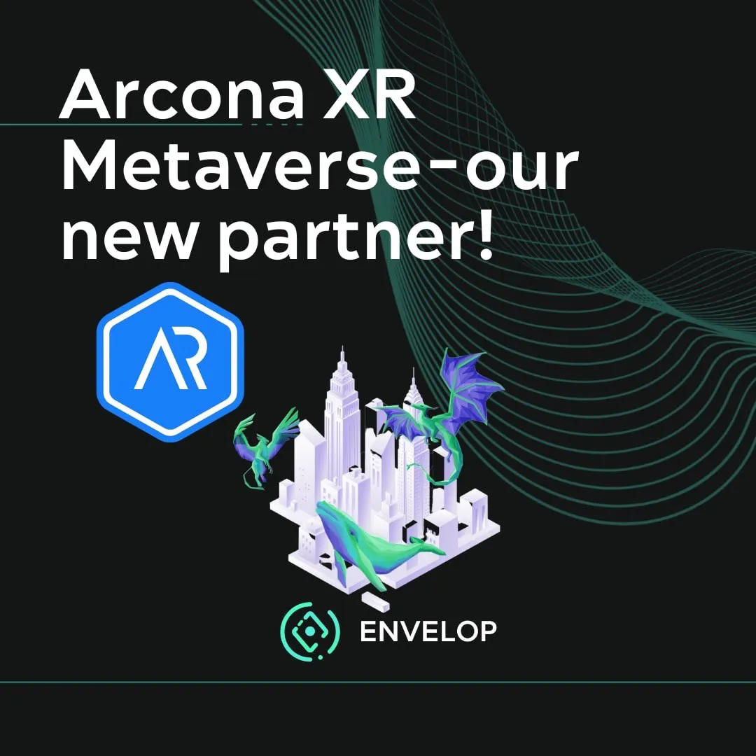 Arcona XR Metaverse - DAO ENVELOP New Partner