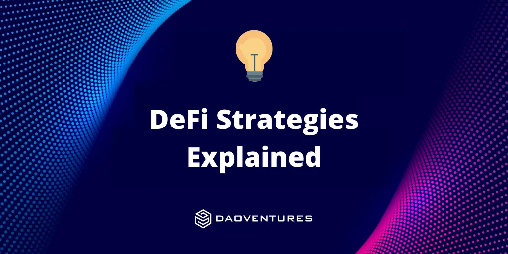 Introduction to DeFi strategies: The best ways to earn through DeFi