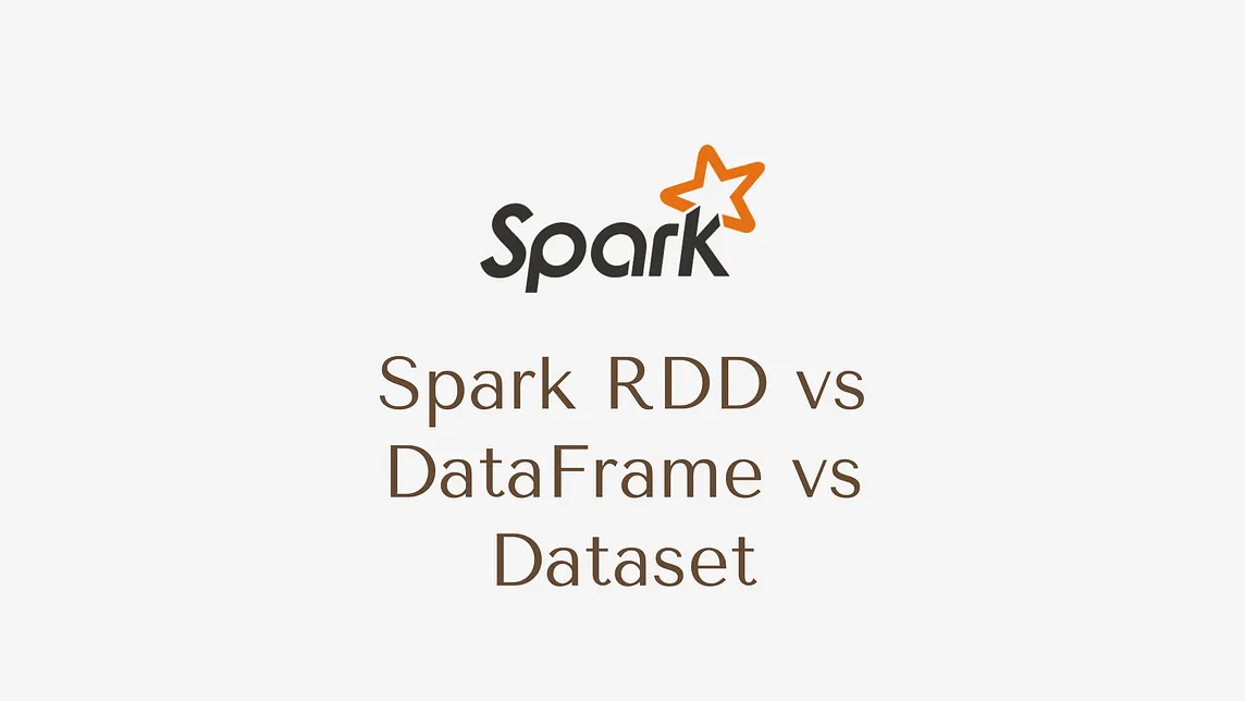 Spark RDD vs DataFrame vs Dataset