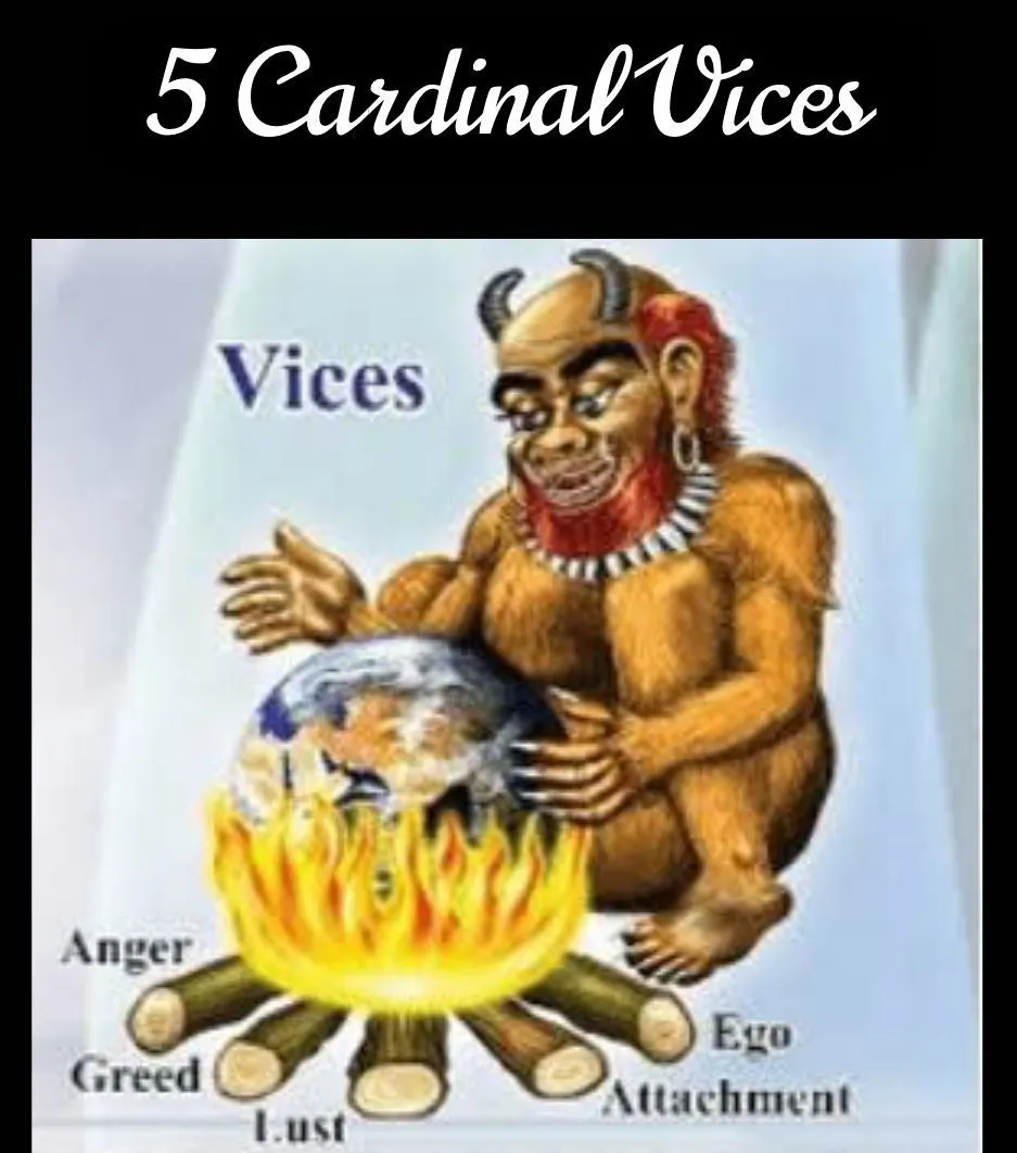 5 Cardinal Vices