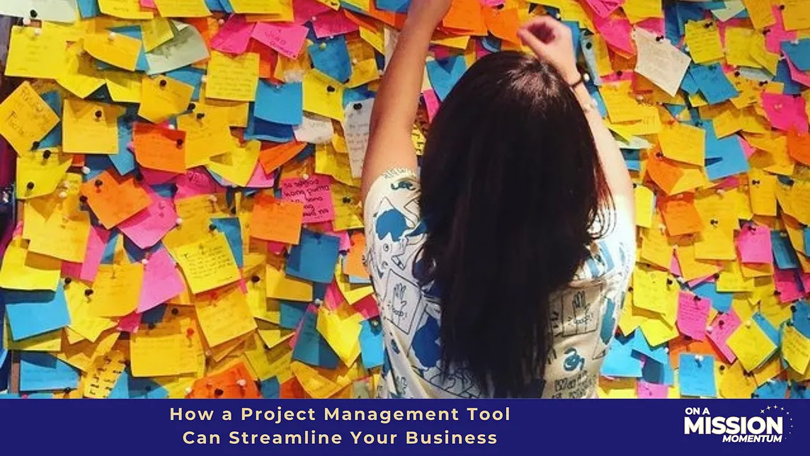 How a Project Management Tool Can Streamline Your Business