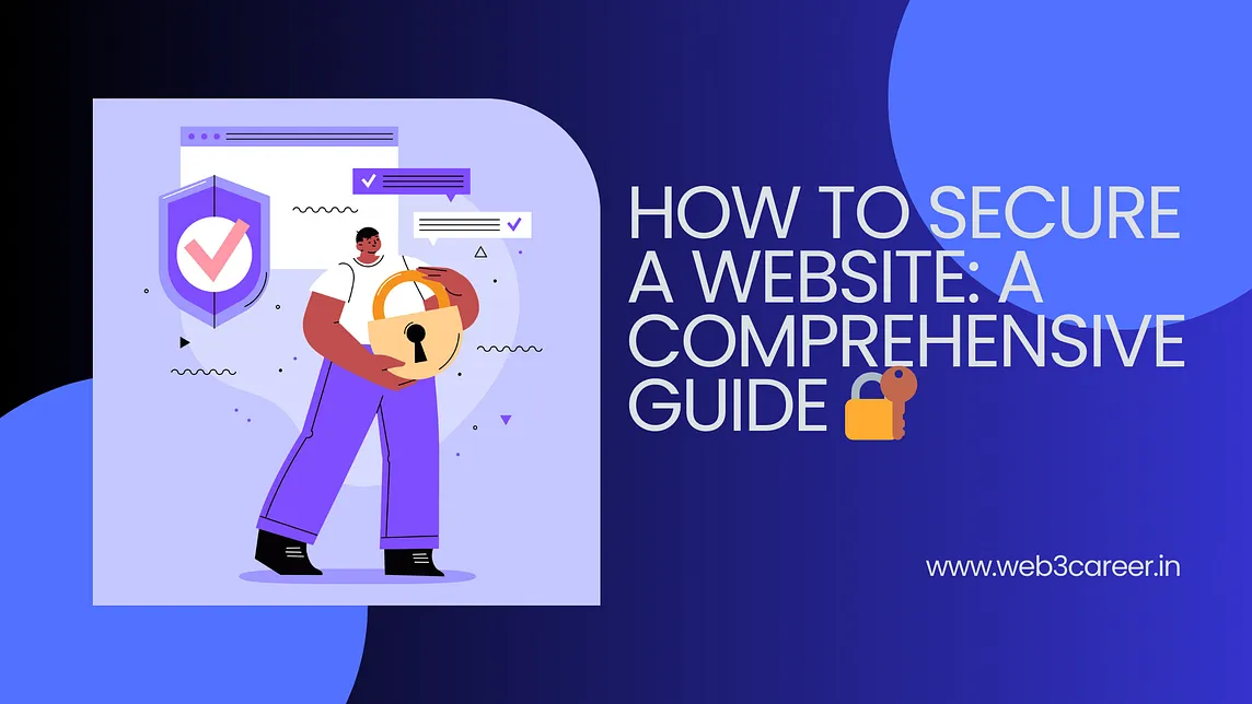 How to Secure a Website: A Comprehensive Guide 🔐