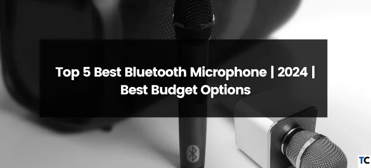 Top 5 Best Bluetooth Microphone | 2024 | Best Budget Options