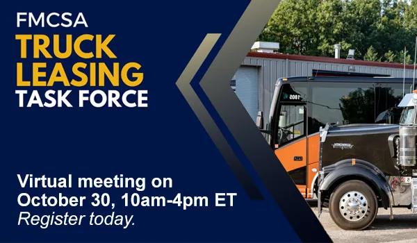 FMCSA’s Truck Leasing Task Force to Meet on October 30 and December 3