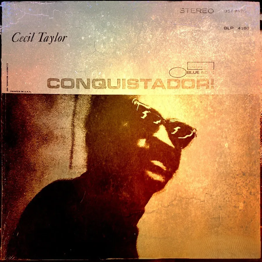 The album cover for Cecil Taylor’s Conquistador