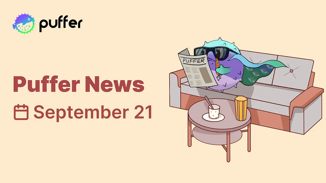 Puffer News — September 21, 2024