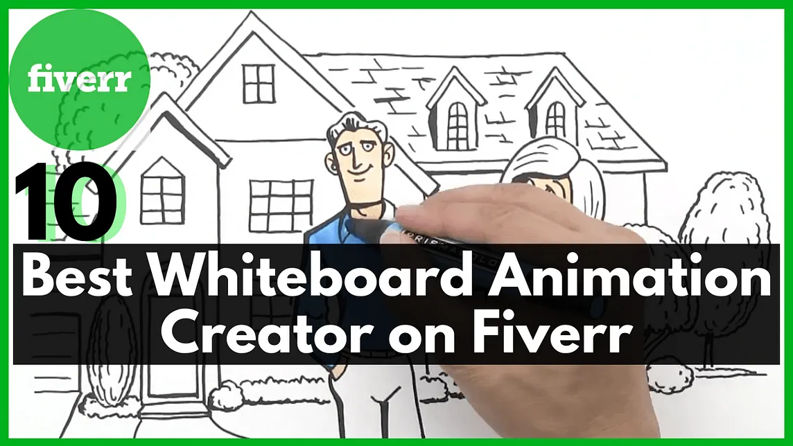 10 Best Whiteboard Animation Creators on Fiverr