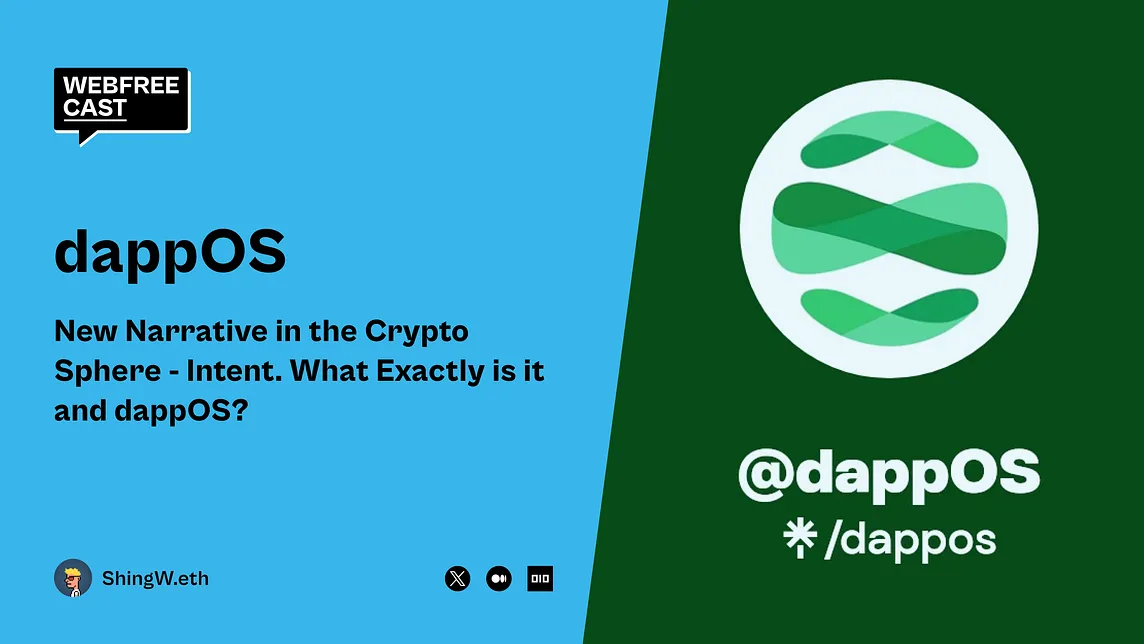 New Narrative in the Crypto Sphere — Intent. What Exactly is it and dappOS?