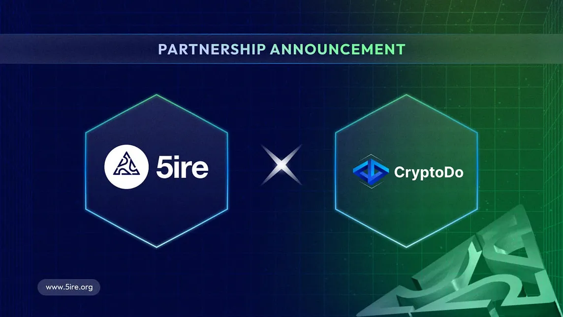 Build on 5ire with CryptoDo: A Partnership Opening New Opportunities