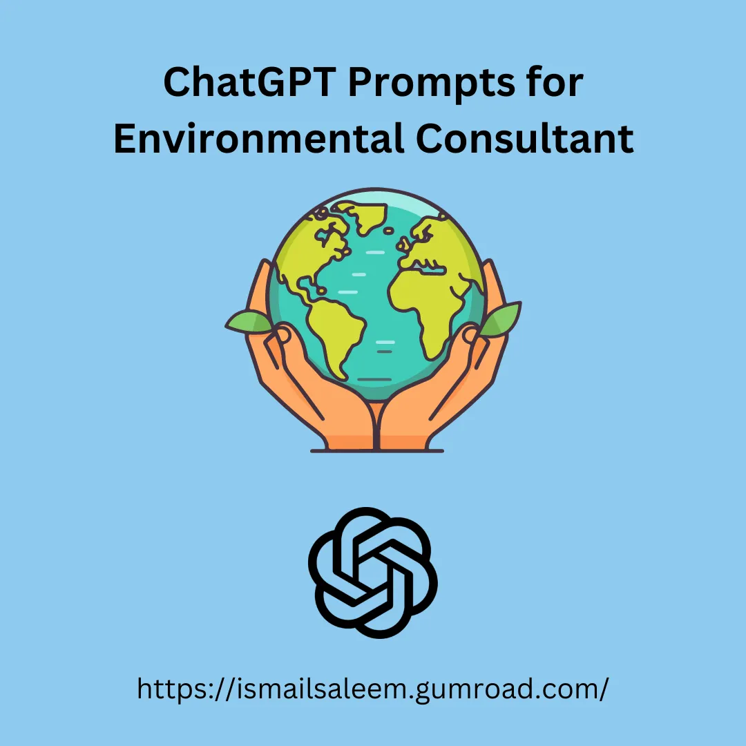 ChatGPT Prompts for Environmental Consultant