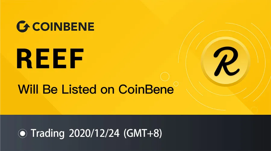 Reef Finance (REEF) Will Be Listed on CoinBene