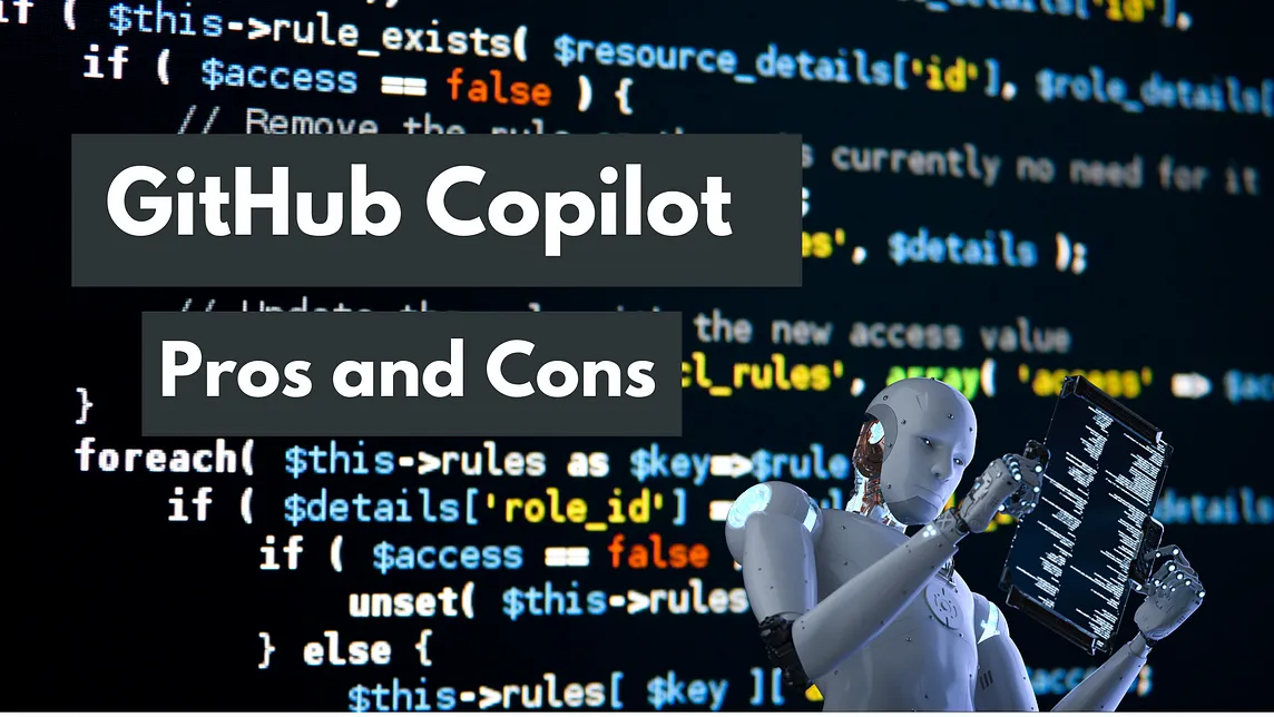 What are the Pros and Cons of Using GitHub Copilot?