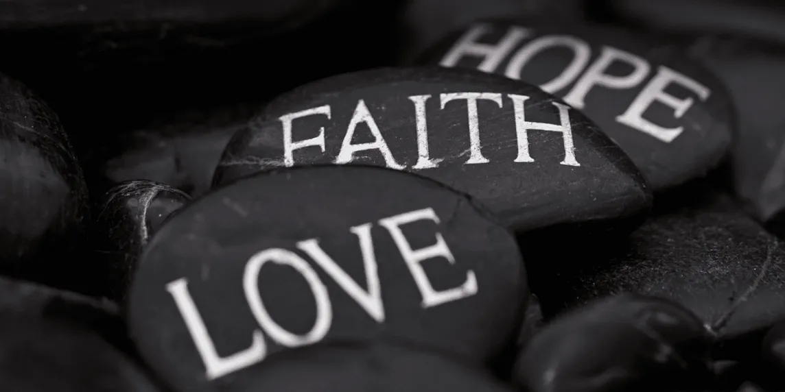 Faith, Hope, and Love