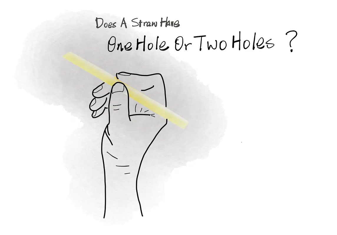 How Many Holes Does a Straw Have?