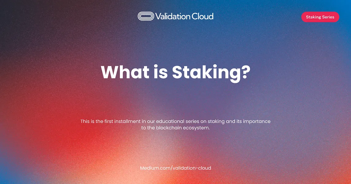 What is Staking?